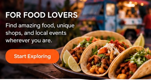 For food lovers: find food trucks, unique shops, and local events. Start exploring.